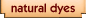 natural dyes